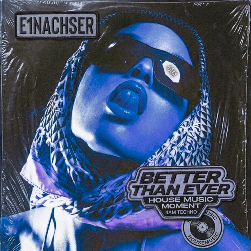 e1nachser - Better Than Ever (E1nachser RMX) Official Artwork 4AM TECHNO - Kyffhäuser Beat